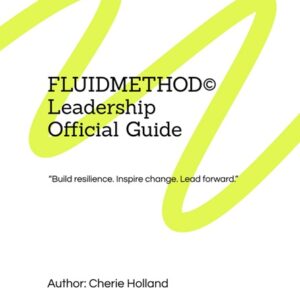 FLUIDMETHOD© Leadership Offical Guide